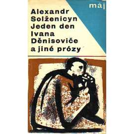 Jeden den Ivana Děnisoviče a jiné prózy [Alexandr Solženicyn, novely, povídky - Případ na stanici Krečetovka, Matrjonina chalupa, Ve vyšším zájmu] [novela popisuje pracovní tábor Gulag na Sibiři v Rusku a život vězně, odsouzeného k nuceným pracem]